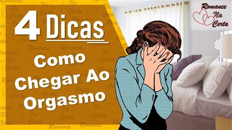 como gozar e continuar transando|4 Formas de Chegar ao Orgasmo (Para Mulheres)